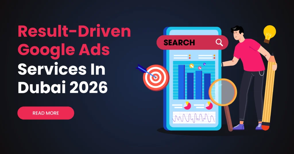 Google Ads services in Dubai for high-converting business advertising campaigns